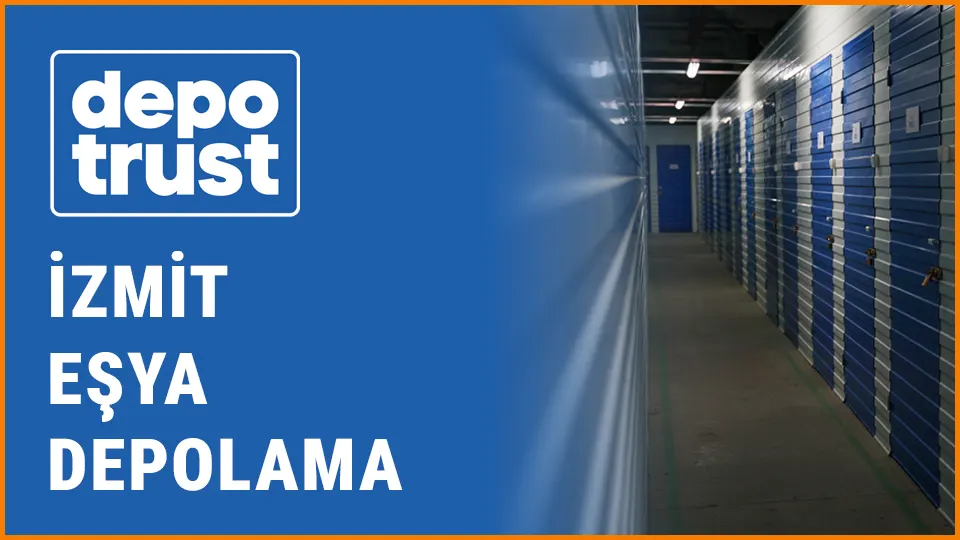 Depotrust eşya depolama izmit eşya depolama